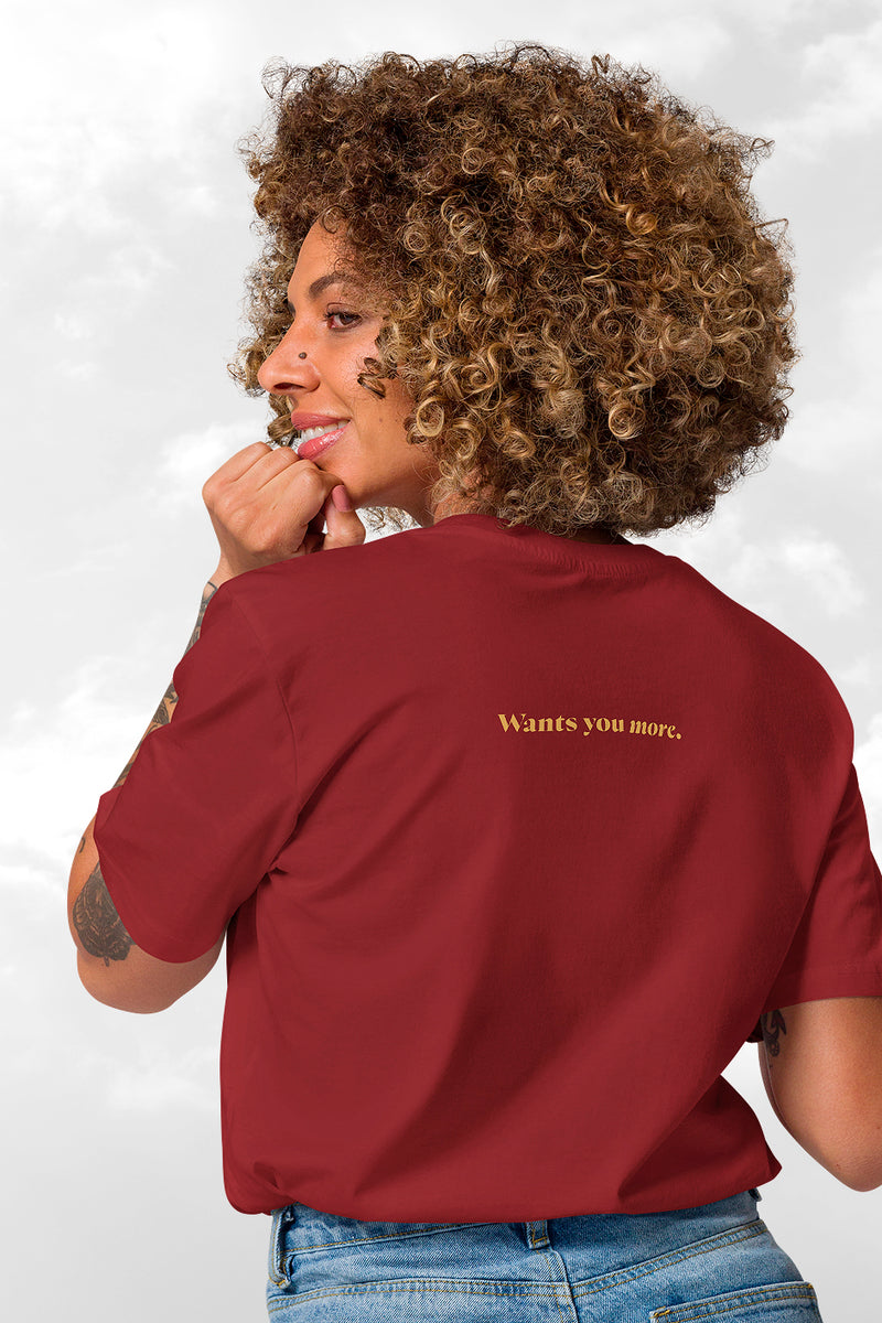 EVERYTHING YOU WANT T-shirt ✸ Burgundy